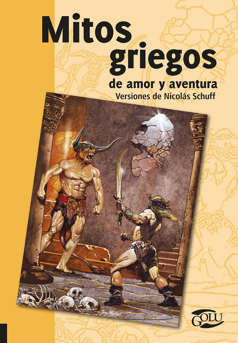 Literatura Infantil y Juvenil: Mitos griegos de amor aventuras, Nicolás GOLU